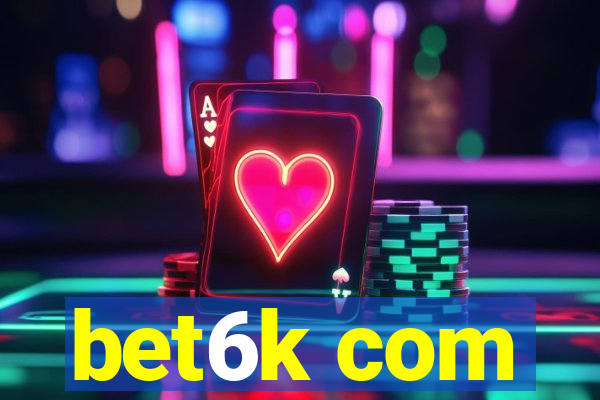 bet6k com